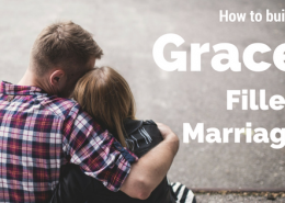 Grace Filled Marriage Post