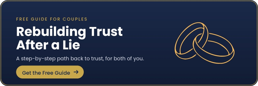 Free guide: Rebuilding Trust After a Lie