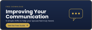 Free communication guide — 5 simple shifts to help your spouse feel heard