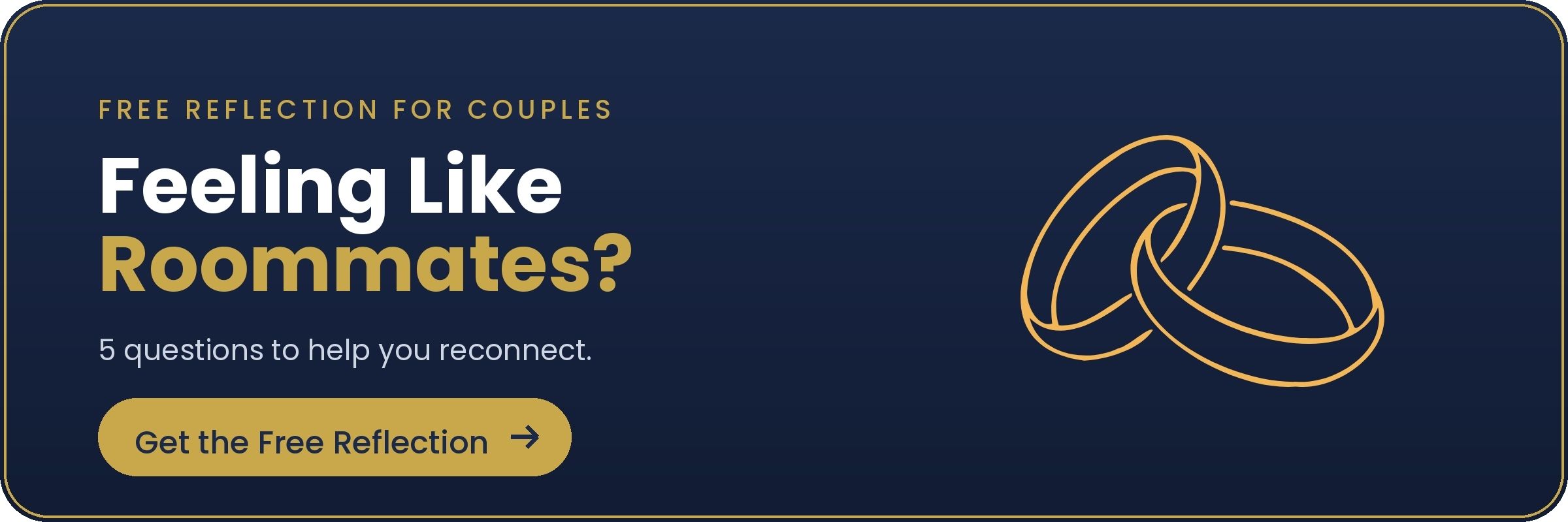 Free reflection for couples: Feeling Like Roommates? Get the 5 questions to reconnect